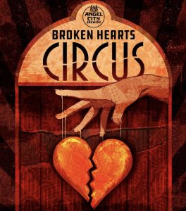 Angel City Brewery Broken Hearts Circus Valentine’s Day near Circa residences in Downtown Los Angeles